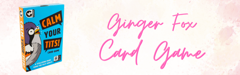 Ginger Fox Calm Your Tits Card Game